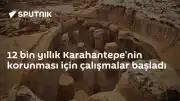 12 Bin Yıllık Karahantepe Ören Yeri İçin Kapsamlı Koruma ve Geliştirme Çalışmaları Başladı
