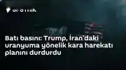 ABD Başkanı Trump, İran'a Yönelik Uranyum Harekatı Planını Durdurdu