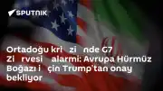 G7 Zirvesi'nde Hürmüz Boğazı Gündemi: Avrupa, ABD'den Destek Bekliyor