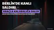 Berlin'deki Pride Etkinliğinde Araçla Kalabalığa Saldırı: 1 Ölü, 16 Yaralı
