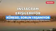 Instagram'da Küresel Erişim Sorunları: Platform Yeniden Yüklenmiyor