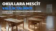 İstanbul Valiliği'nden Okullarda Mescit Alanı Oluşturulması Talimatı