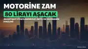 Motorine Zam Geliyor: Litre Fiyatı 80 Lirayı Aşacak