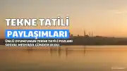 Serenay Sarıkaya'nın Tekne Tatili Paylaşımları Sosyal Medyada Gündem Oldu