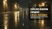 Batman'da Gölde Kadın Cesedi Bulundu