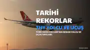 THY'den Tarihi Yolcu ve Uçuş Rekorları