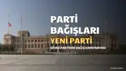 Yeni Parti'ye 5 Günde 240 Milyon TL Bağış Yapıldı