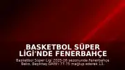 Basketbol Süper Ligi'nde Fenerbahçe Beko Şampiyonluk Kupasını Kaldırdı