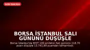 Borsa İstanbul Salı Gününü Düşüşle Tamamladı