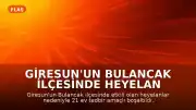 Giresun'un Bulancak İlçesinde Heyelan Nedeniyle 21 Ev Boşaltıldı