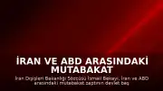 İran ve ABD Arasındaki Mutabakat Zaptı Resmen İmzalandı