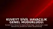 Kuveyt Sivil Havacılık Genel Müdürlüğü: "Havalimanının radarı bu sabah hedef alındı"