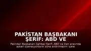 Pakistan Başbakanı Şerif: ABD ve İran Arasında Barış Anlaşmasına Varıldı