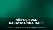 Siirt-Şirvan Karayolunda Hafif Ticari Araç Yangını