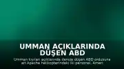 Umman Açıklarında Düşen ABD Helikopterindeki Mürettebat Kurtarıldı