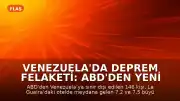 Venezuela'da Deprem Felaketi: ABD'den Yeni Sınır Dışı Edilen Grup Otelde Mahsur Kaldı