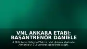 VNL Ankara Etabı: Başantrenör Daniele Santarelli Almanya Galibiyeti Sonrası Konuştu