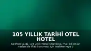 105 Yıllık Tarihi Otel Hotel Charlotte İflas Koruması İstedi