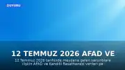 12 Temmuz 2026 AFAD ve Kandilli Rasathanesi Son Deprem Verileri