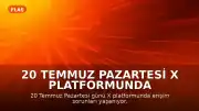 20 Temmuz Pazartesi X Platformunda Erişim Sorunları Yaşanıyor