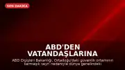 ABD'den Vatandaşlarına Küresel Seyahat Uyarısı