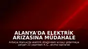 Alanya'da Elektrik Arızasına Müdahale Eden İşçi Akıma Kapılarak Yaşamını Yitirdi