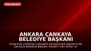 Ankara Çankaya Belediye Başkanı Hüseyin Can Güner İçin Tutuklama Talebi