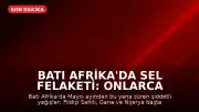 Batı Afrika'da Sel Felaketi: Onlarca Kişi Yaşamını Yitirdi