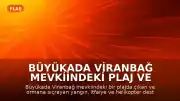Büyükada Viranbağ Mevkiindeki Plaj ve Orman Yangını Kontrol Altına Alındı
