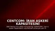 CENTCOM: İran askeri kapasitesini zayıflatmak amacıyla yeni bir hava saldırısı dalgası başlatıldı