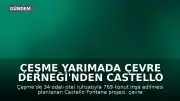 Çeşme Yarımada Çevre Derneği'nden Castello Fontana Projesi Hakkında Açıklama