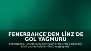 Fenerbahçe'den Linz'de Gol Yağmuru