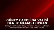 Güney Carolina Valisi Henry McMaster'dan Atama: Lindsey Graham'ın Yerine Kız Kardeşi Darline Graham Nordone Görev Yapacak