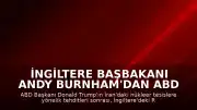 İngiltere Başbakanı Andy Burnham'dan ABD Operasyonlarına Onay: B-1 Bombardıman Uçakları Hareketlendi