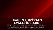 İran'ın Huzistan Eyaletine ABD Füzeleriyle Saldırı Düzenlendi: 2 Ölü