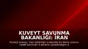 Kuveyt Savunma Bakanlığı: İran Saldırılarında 4 Asker Yaralandı