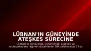 Lübnan'ın Güneyinde Ateşkes Sürecine Rağmen İHA Saldırısı: 2 Ölü