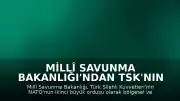Millî Savunma Bakanlığı'ndan TSK'nın stratejik önemine ilişkin açıklama