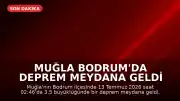 Muğla Bodrum'da Deprem Meydana Geldi