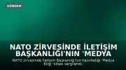 NATO Zirvesinde İletişim Başkanlığı'nın 'Medya Etiği' Kitabı Sergilendi
