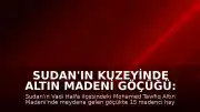 Sudan'ın kuzeyinde altın madeni göçüğü: 15 can kaybı