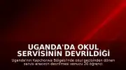 Uganda'da Okul Servisinin Devrildiği Kazada 20 Öğrenci ve Okul Müdürü Hayatını Kaybetti
