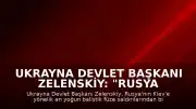 Ukrayna Devlet Başkanı Zelenskiy: "Rusya bu gece Kiev'e yönelik en yoğun balistik füze saldırılarından birini düzenledi"