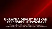 Ukrayna Devlet Başkanı Zelenskiy: Rusya'daki Petrol Rafinerilerine Yönelik Saldırılar Gerçekleştirildi