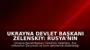 Ukrayna Devlet Başkanı Zelenskiy: Rusya'nın Hava Saldırılarında 6 Kişi Yaşamını Yitirdi