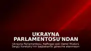 Ukrayna Parlamentosu'ndan Yeni Başbakan Onayı: Sergiy Koretskiy Göreve Başladı