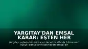 Yargıtay'dan Emsal Karar: Eşten Her Akşam Canlı Konum İstemek Boşanma Sebebi Sayıldı