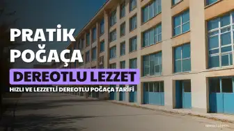 Pratik Mutfak Rehberi: Mayasız ve Dereotlu Poğaça Tarifi