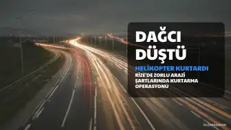 Rize'de Tırmanış Kazası: Yaralı Dağcı Helikopterle Kurtarıldı