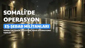Somali'de Eş-Şebab'a Hava Operasyonu: 16 Militan Öldürüldü